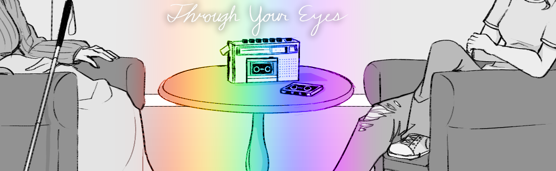 Through Your Eyes